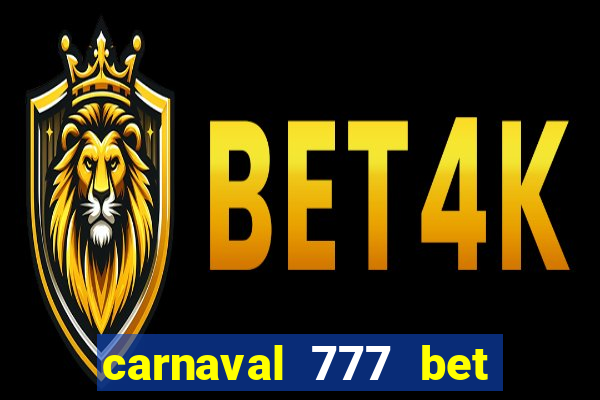 carnaval 777 bet paga mesmo